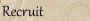 Recruit